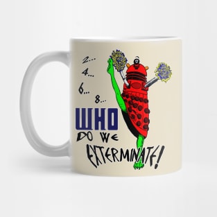 2-4-6-8,WHO do we exterminate - 2020 version - Red + White Border Mug